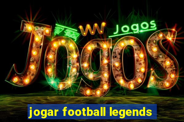 jogar football legends